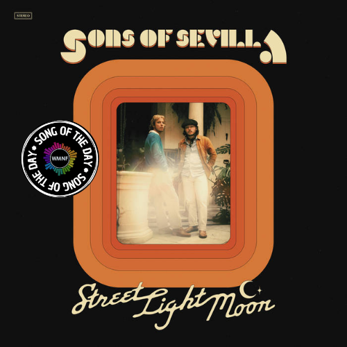 SOTD 9/11/25: “Street Light Moon” by Sons of Sevilla